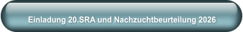 Einladung 20.SRA und Nachzuchtbeurteilung 2026
