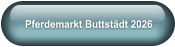 Pferdemarkt Buttstädt 2026