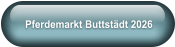 Pferdemarkt Buttstädt 2026