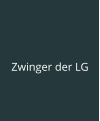 Zwinger der LG