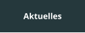 Aktuelles