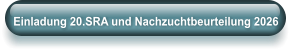 Einladung 20.SRA und Nachzuchtbeurteilung 2026