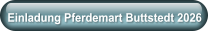 Einladung Pferdemart Buttstedt 2026