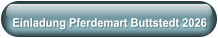 Einladung Pferdemart Buttstedt 2026